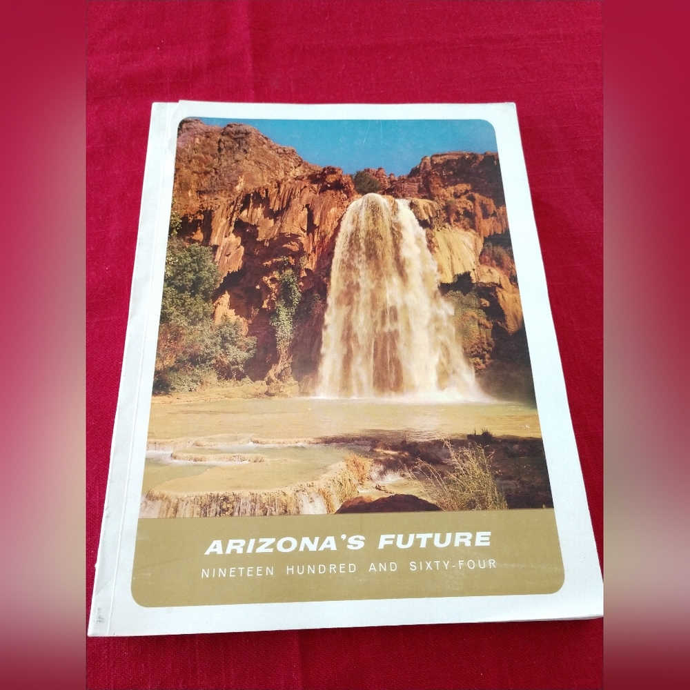 Arizona's Future Book Vintage Photos of Arizona